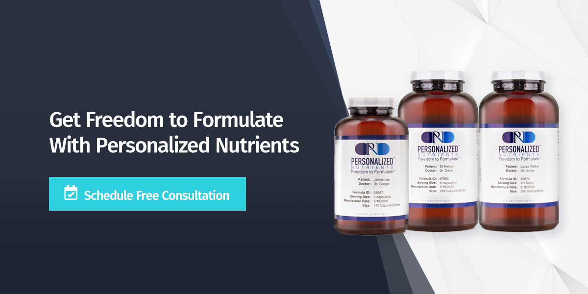 get freedom to formulate with personalized nutrients